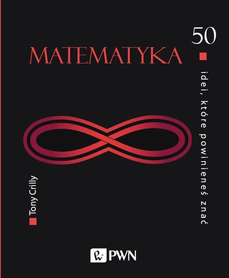 50 idei które powinieneś znać. Matematyka