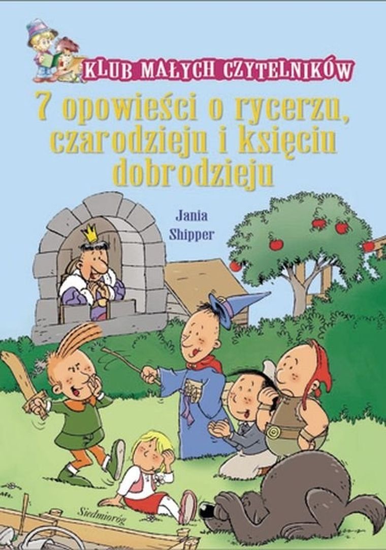 7 opowieści o rycerzu czarodzieju i księciu dobrodzieju
