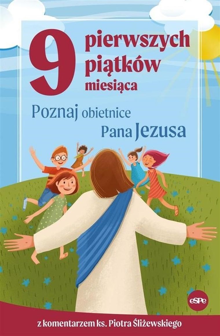 9 pierwszych piątków miesiąca. Poznaj obietnice Pana Jezusa