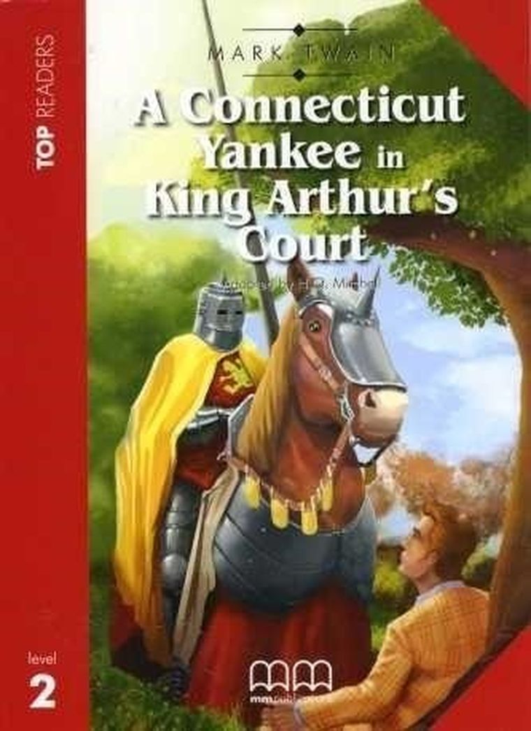 A Connecticut Yankee in King Arthur's Court. Student's Book + CD