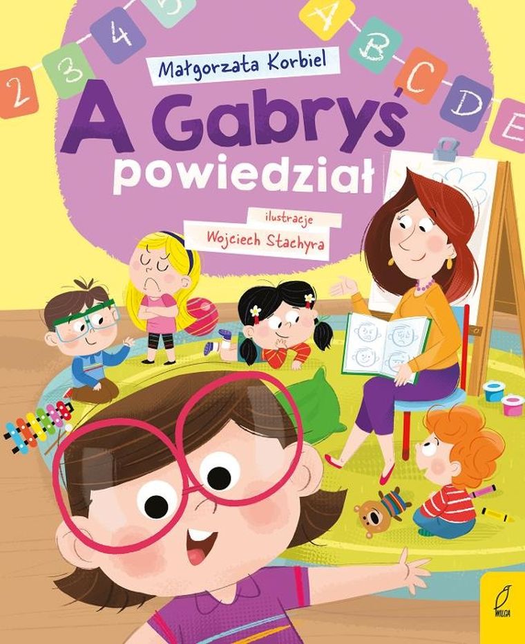 A dzisiaj w przedszkolu. A Gabryś powiedział