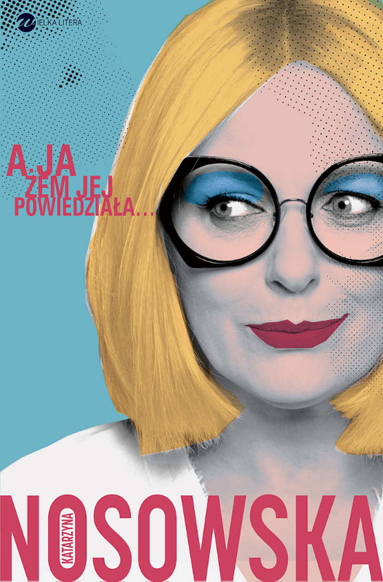 A ja żem jej powiedziała…