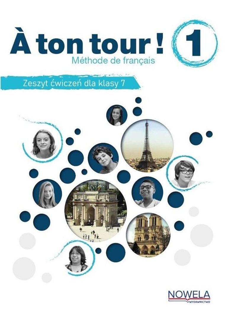 A ton tour! Język francuski. Klasa 7. Zeszyt ćwiczeń