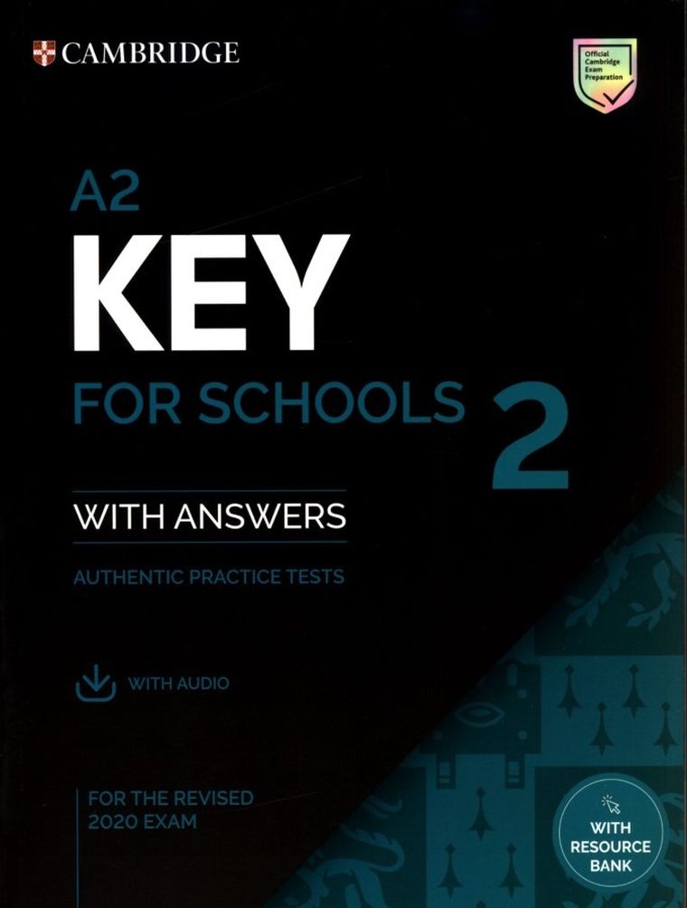 A2 Key for Schools 2. Student's Book with Answers with Audio with Resource Bank