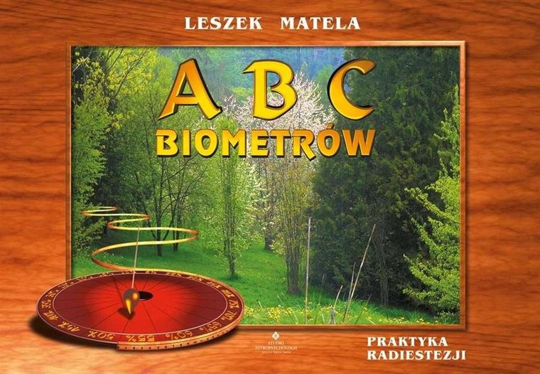 ABC biometrów. Praktyka radiestezji