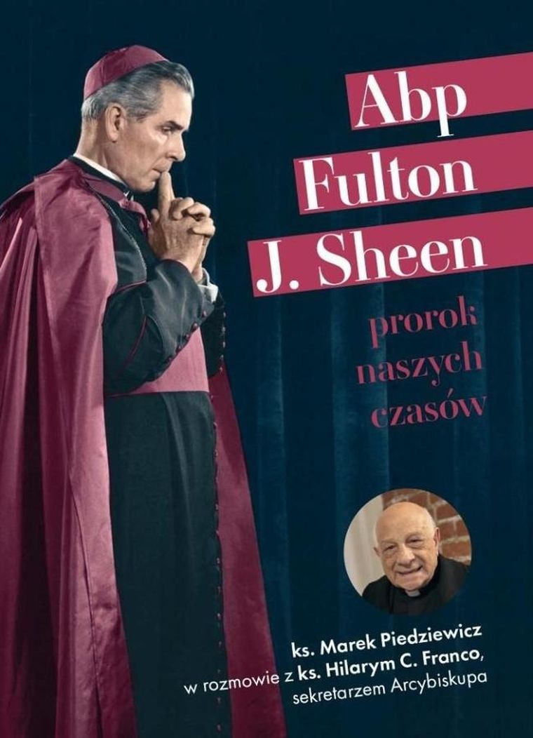 Abp Fulton J. Sheen. Prorok naszych czasów