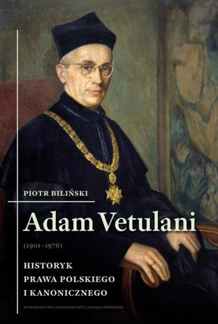 Adam Vetulani (1901-1976). Historyk prawa