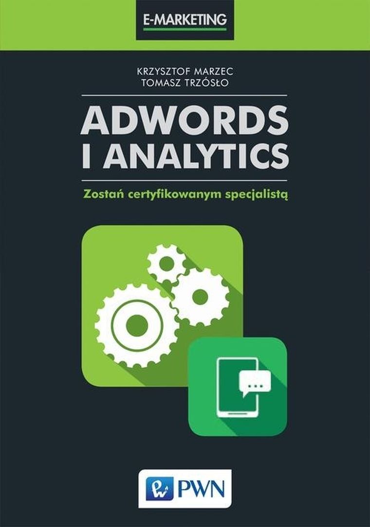 AdWords i Analytics. Zostań certyfikowanym specjalistą