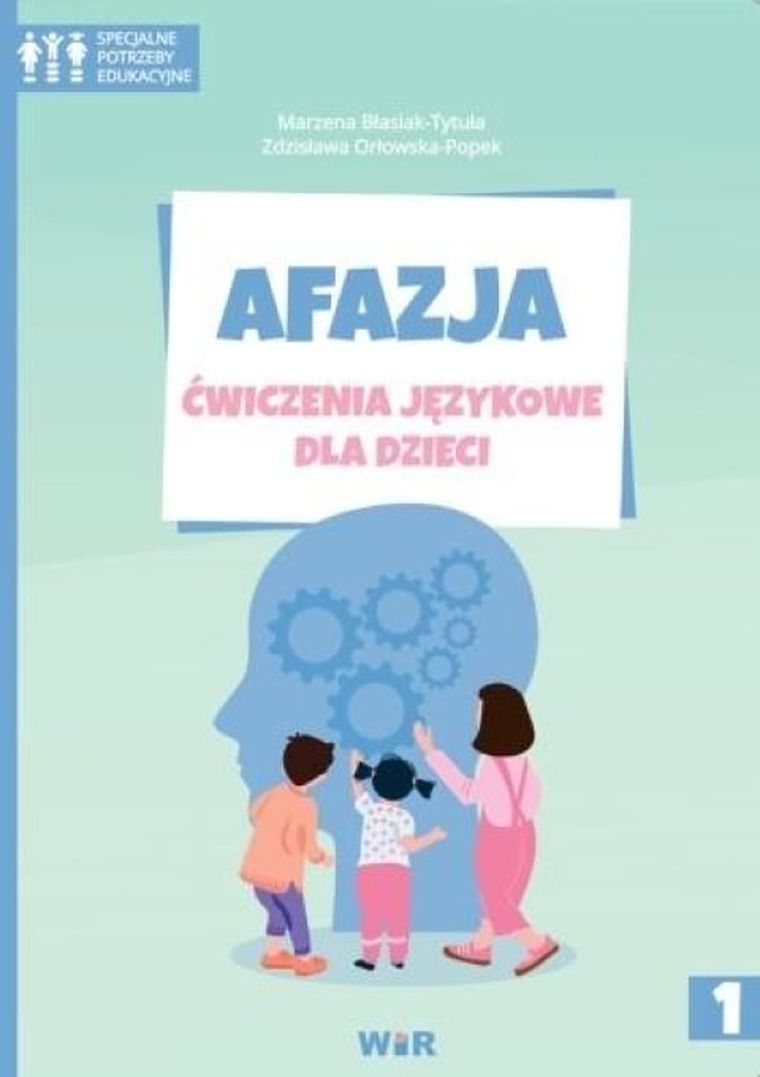Afazja. Ćwiczenia językowe dla dzieci. Część 1