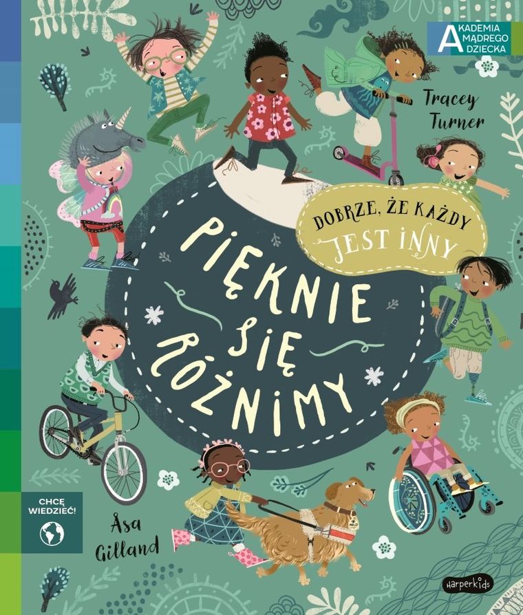 Akademia Mądrego Dziecka. Chcę wiedzieć. Pięknie się różnimy