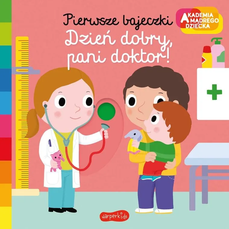 Akademia Mądrego Dziecka. Pierwsze bajeczki. Dzień dobry, pani doktor!