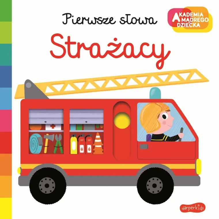 Akademia Mądrego Dziecka. Pierwsze słowa. Strażacy