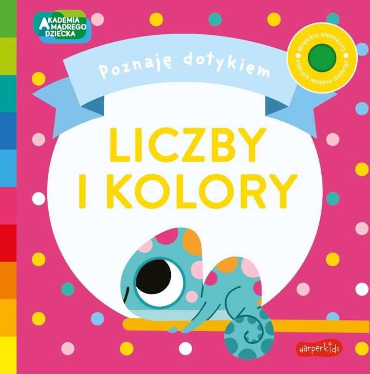 Akademia Mądrego Dziecka. Poznaję dotykiem. Liczby i Kolory