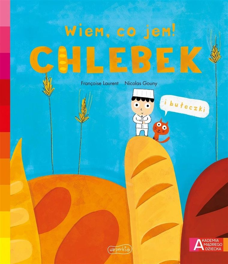 Akademia Mądrego Dziecka. Wiem, co jem! Chlebek