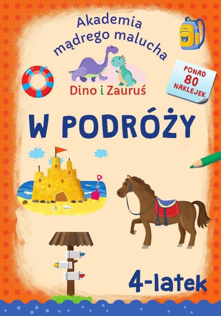 Akademia mądrego malucha. Dino i Zauruś. W podróży 4-latek
