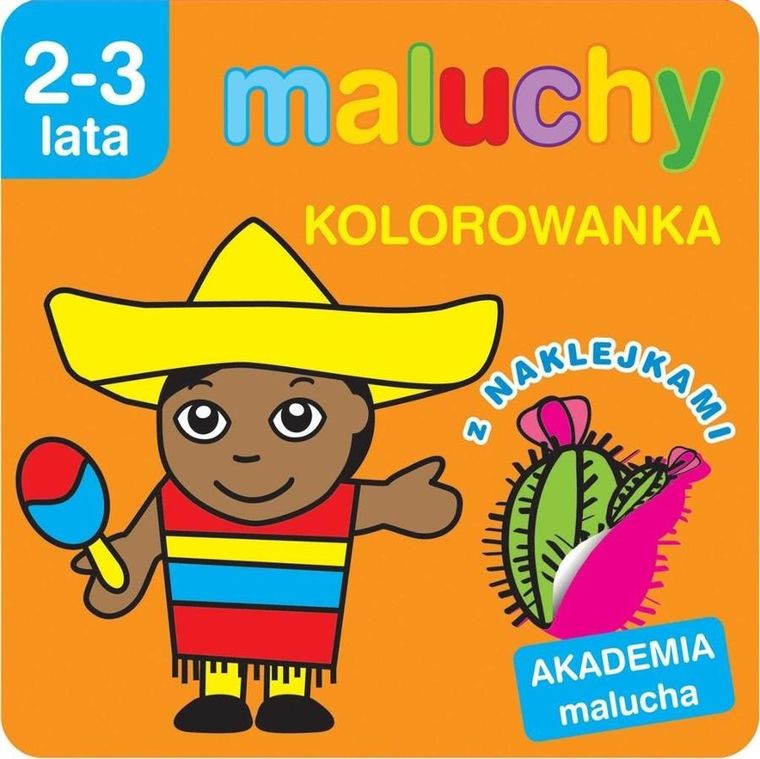 Akademia malucha. Maluchy. Kolorowanka z naklejkami