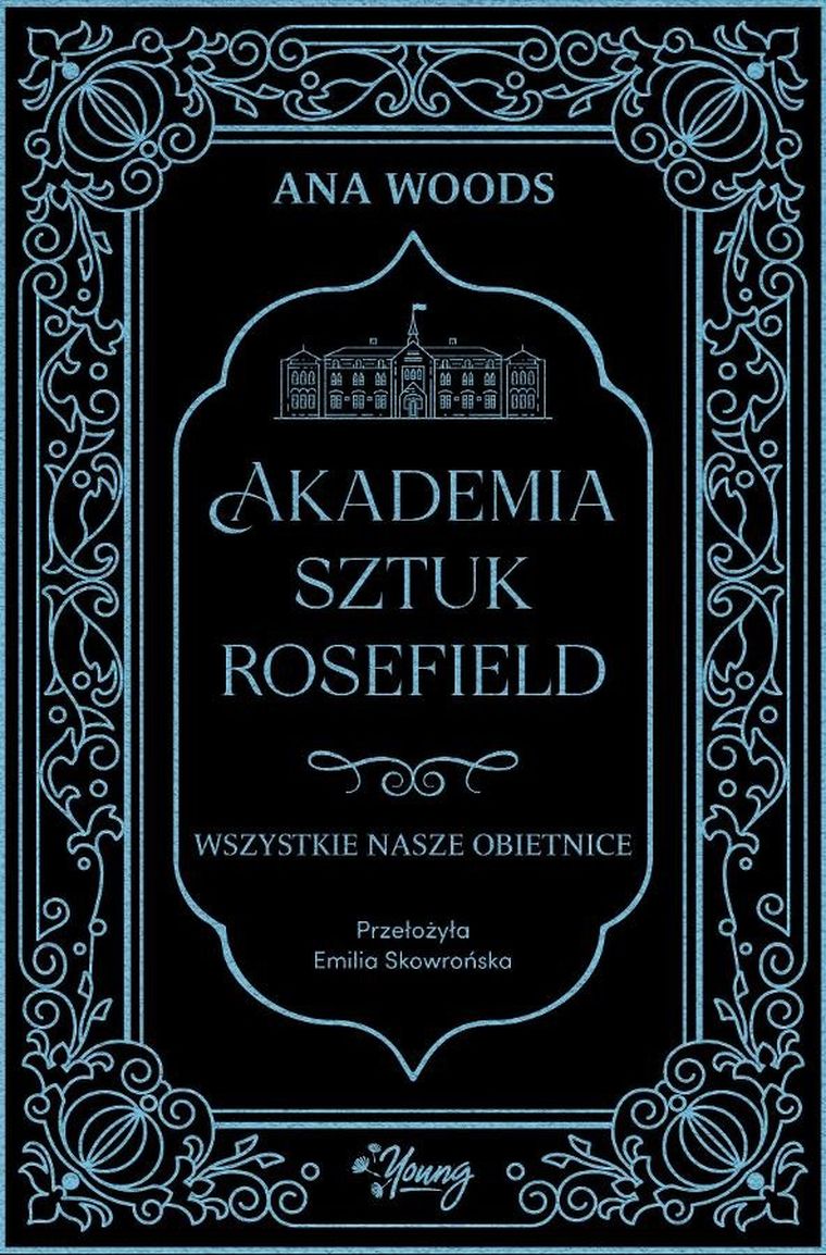 Akademia sztuk Rosefield. Tom 2. Wszystkie nasze obietnice
