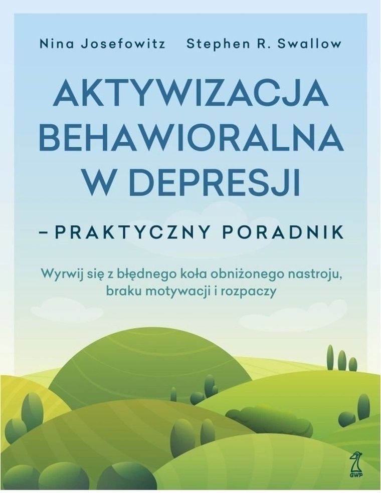 Aktywizacja behawioralna w depresji. Praktyczny poradnik