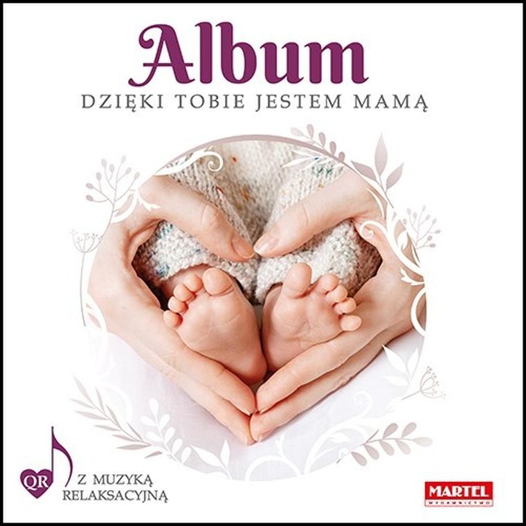 Album. Dzięki Tobie jestem mamą