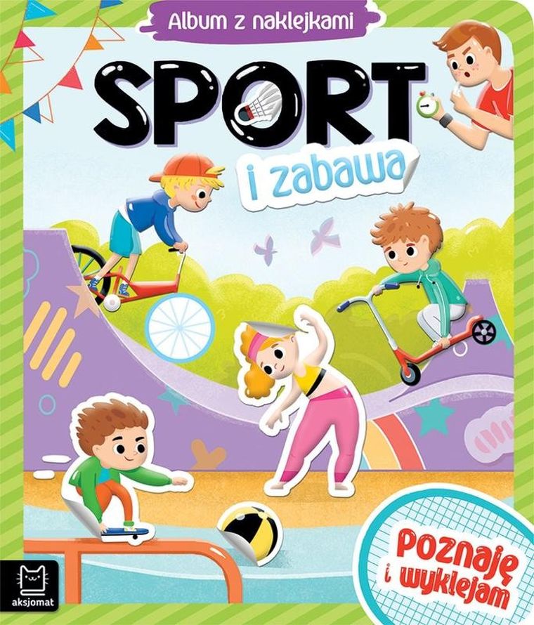 Album z naklejkami. Poznaję i wyklejam. Sport i zabawa