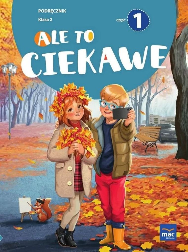 Ale to ciekawe SP 2. Podręcznik. Część 1