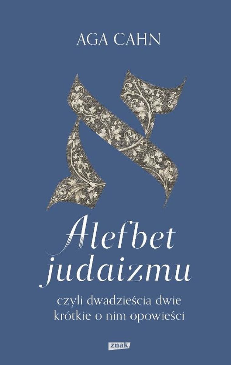 Alefbet judaizmu, czyli dwadzieścia dwie krótkie o nim opowieści