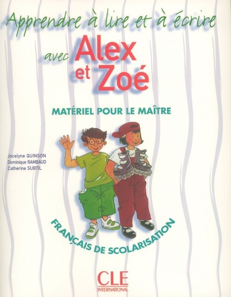 Alex et Zoé Niveau 1. Apprendre a écrire