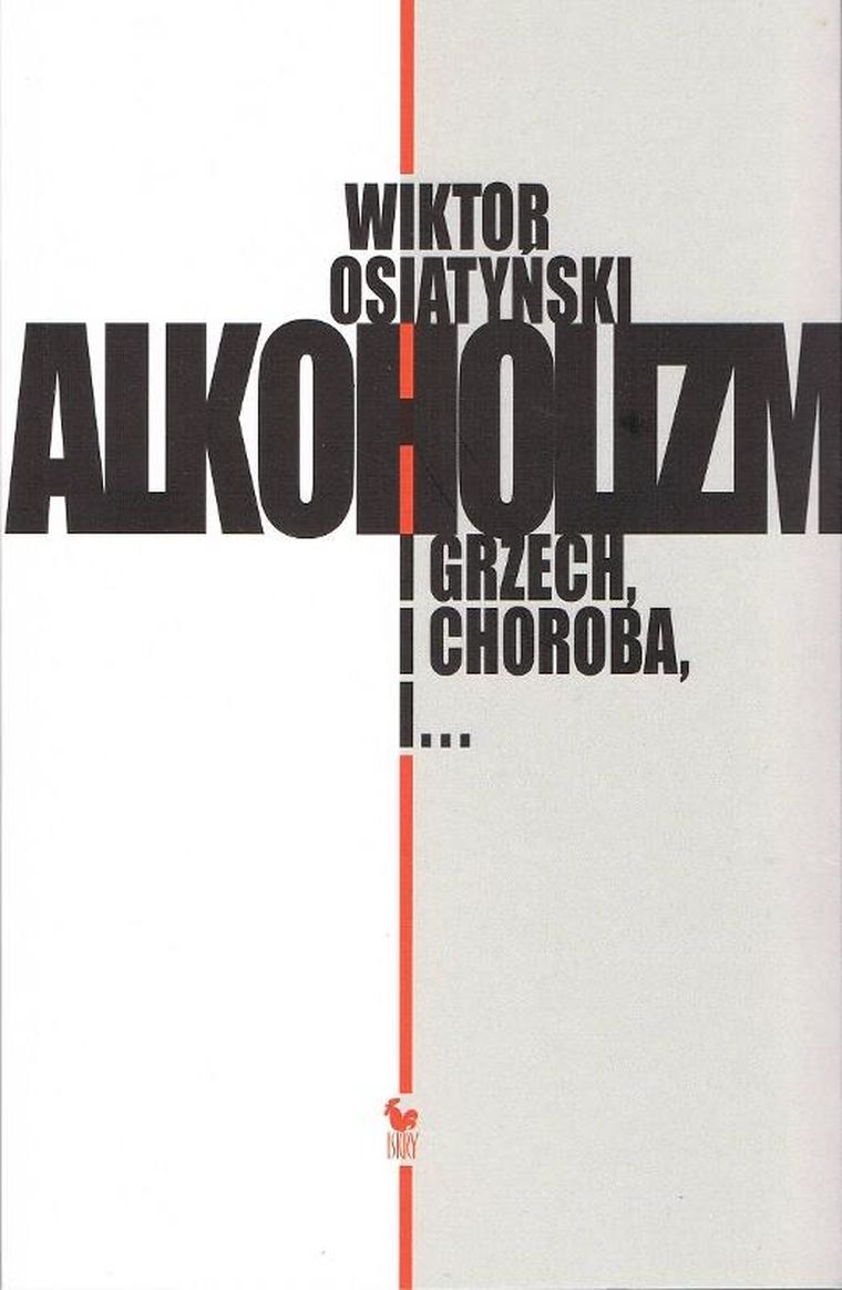 Alkoholizm. I grzech, i chorob