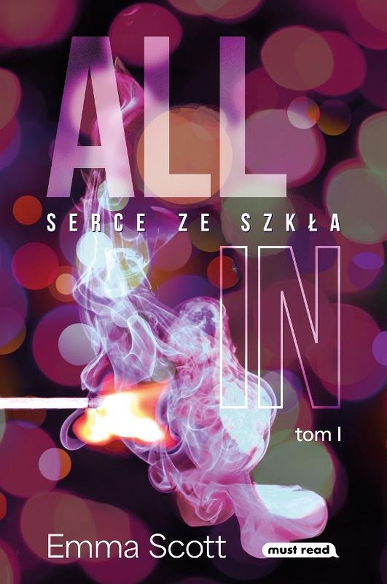 All in. Tom 1. Serce ze szkła