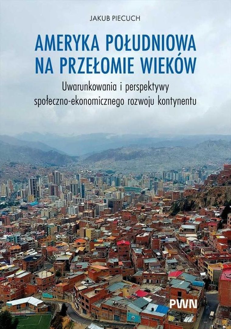 Ameryka Południowa na przełomie wieków
