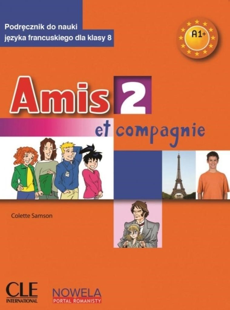 Amis et compagnie 2 A1+. 8 SP. Podręcznik