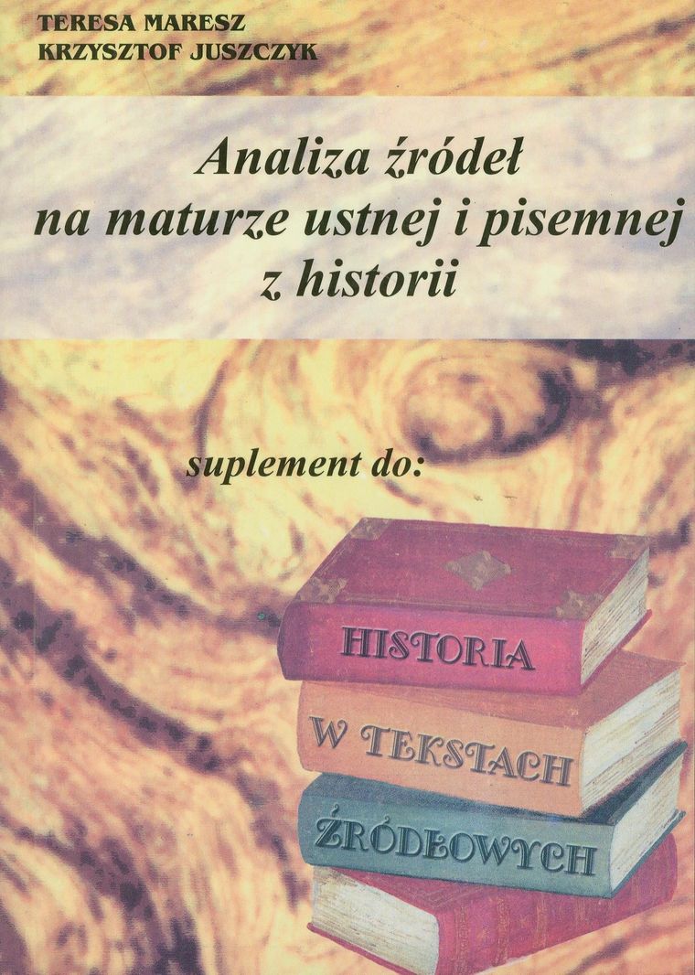 Analiza źródeł na maturze ustnej i pisemnej z historii