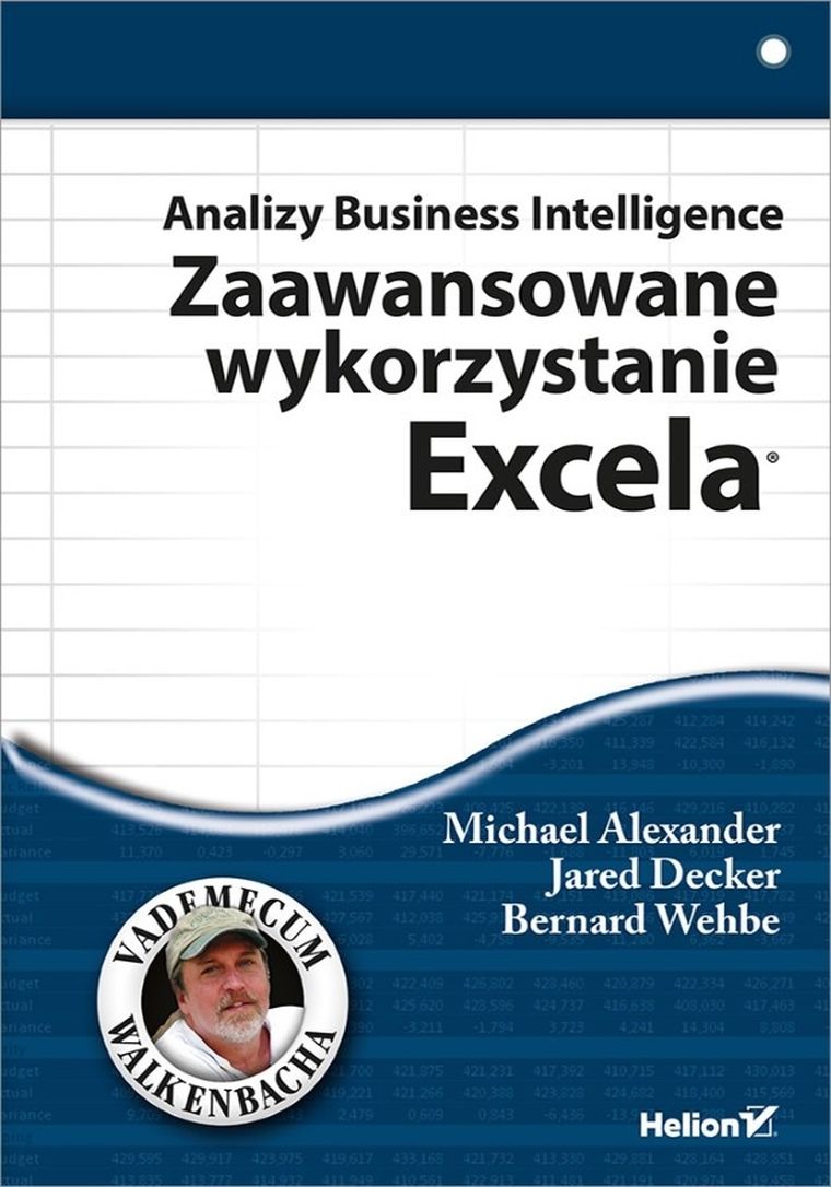 Analizy Business Intelligence. Zaawansowane wykorzystanie excela