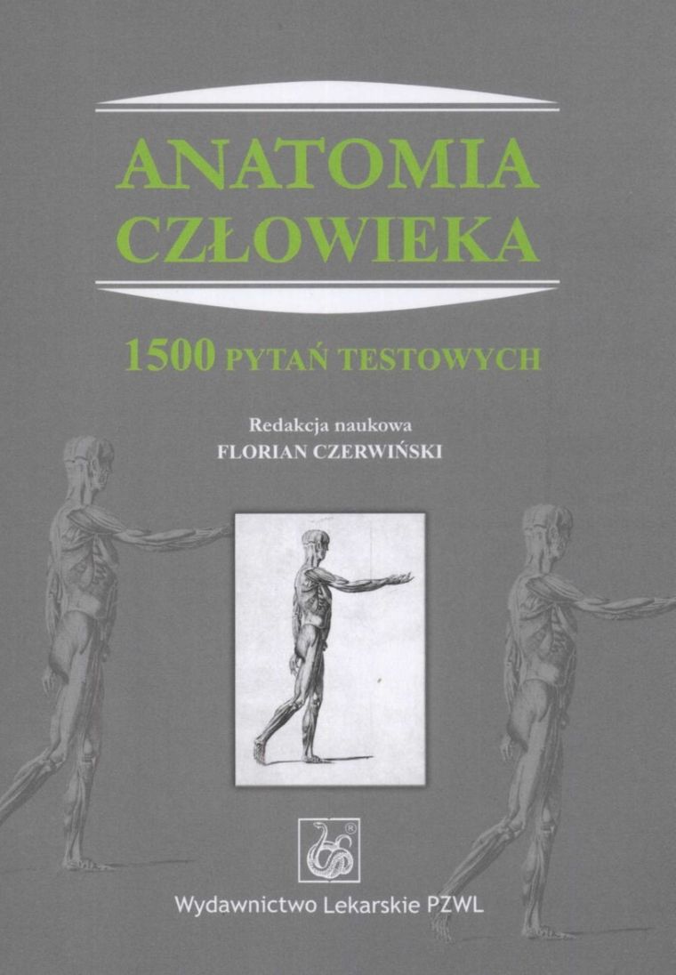 Anatomia człowieka. 1500 pytań testowych