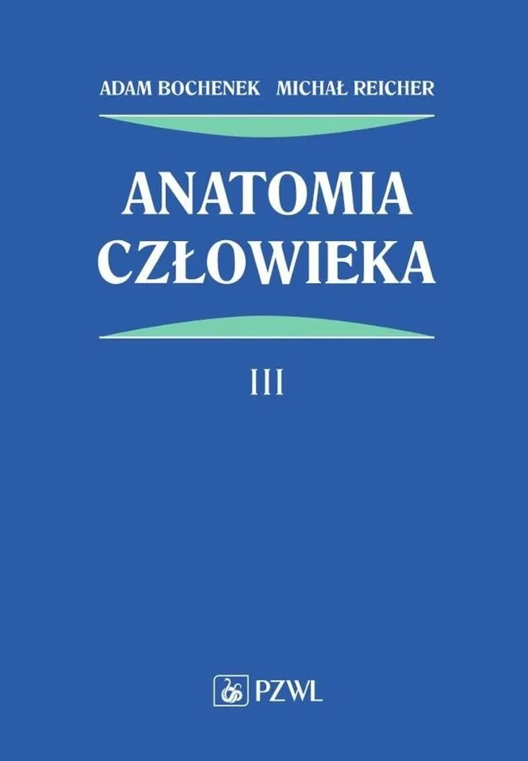 Anatomia człowieka. Tom 3