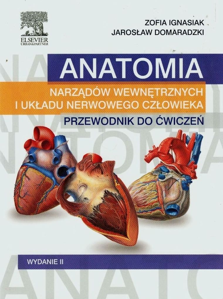 Anatomia narządów wewnętrznych i układu nerwowego człowieka. Przewodnik do ćwiczeń