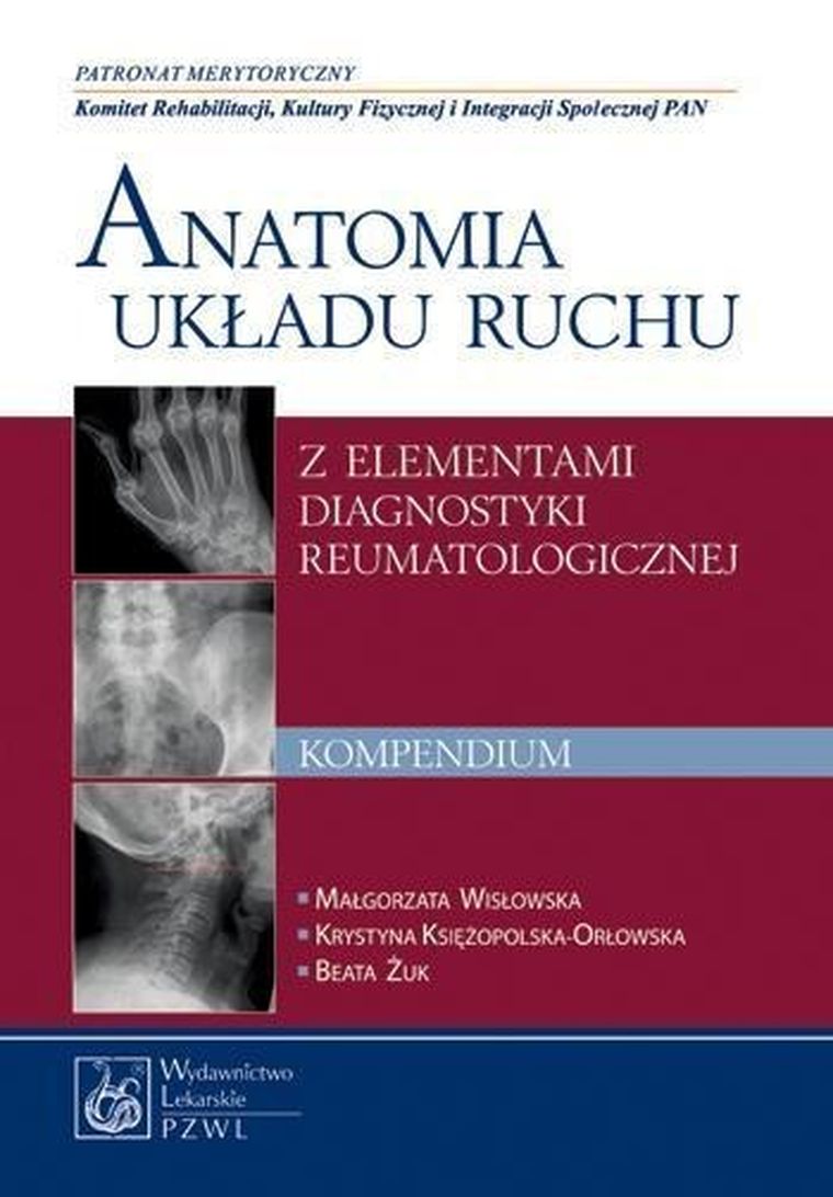Anatomia układu ruchu z elementami diagnostyki reumatologicznej