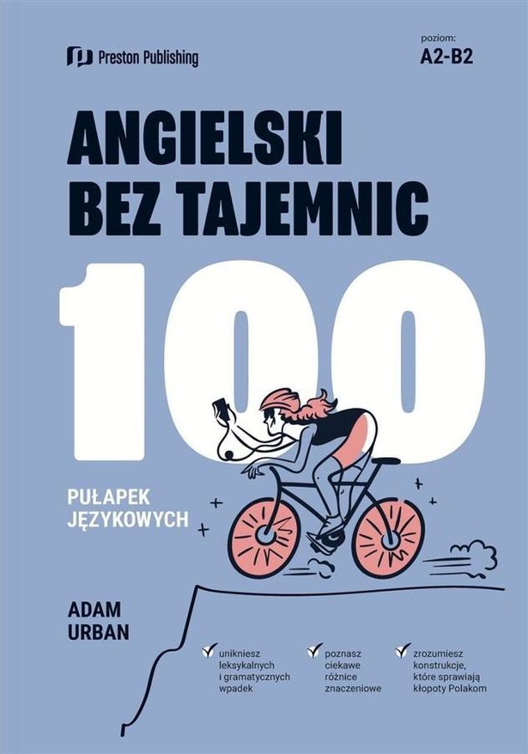 Angielski bez tajemnic. 100 pułapek językowych