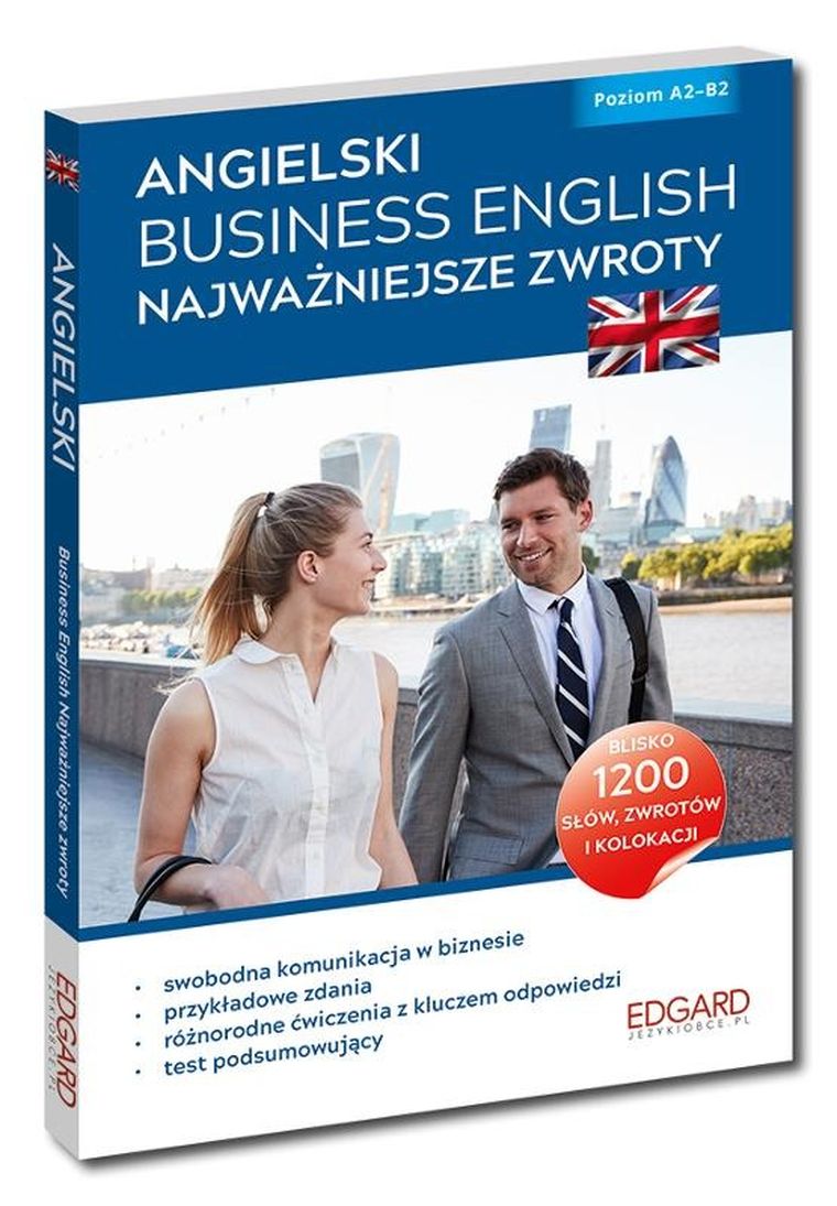 Angielski Business English Najważniejsze zwroty. Poziom A2-B2