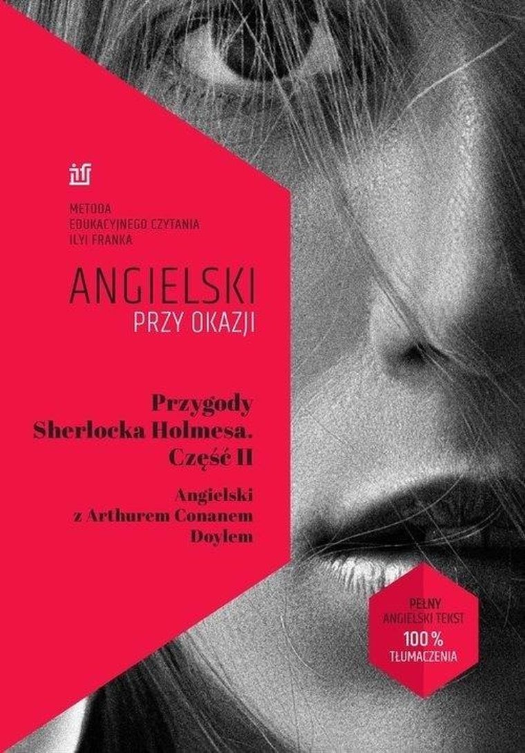 Angielski przy okazji. Przygody Sherlocka Holmesa. Część 2