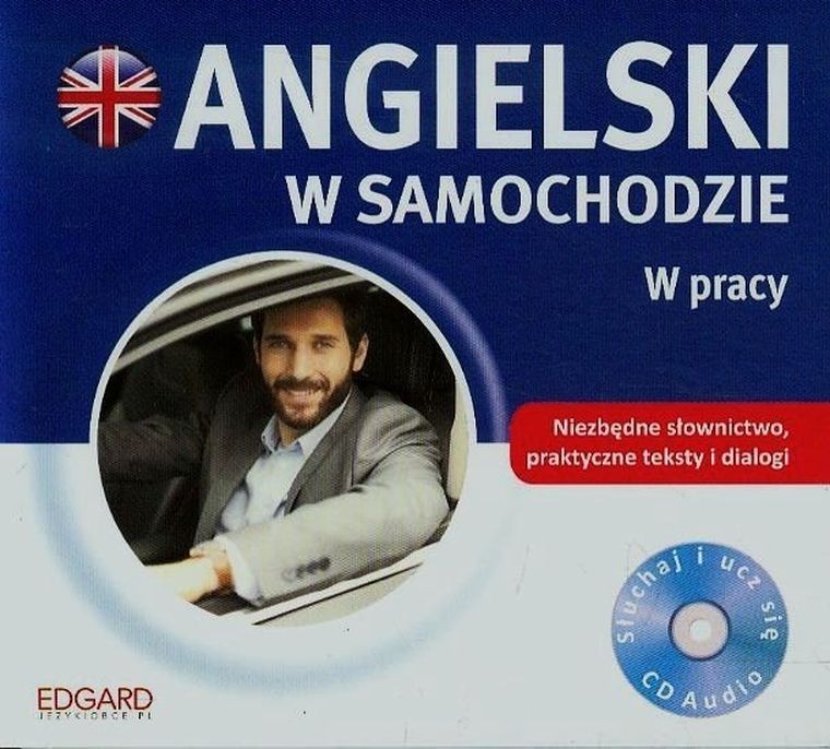 Angielski w samochodzie. W pracy. Książeczka + CD