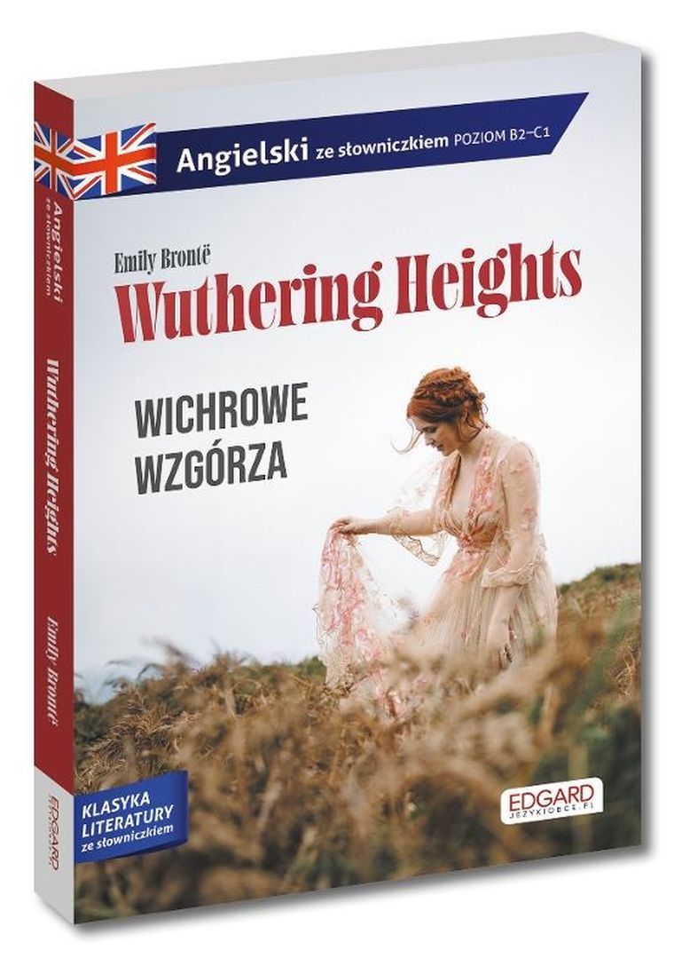 Angielski. Wuthering Heights. Wichrowe Wzgórza. Adaptacja ze słowniczkiem