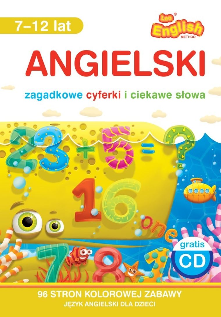 Angielski. Zagadkowe cyferki i ciekawe słowa 7-12 lat + CD