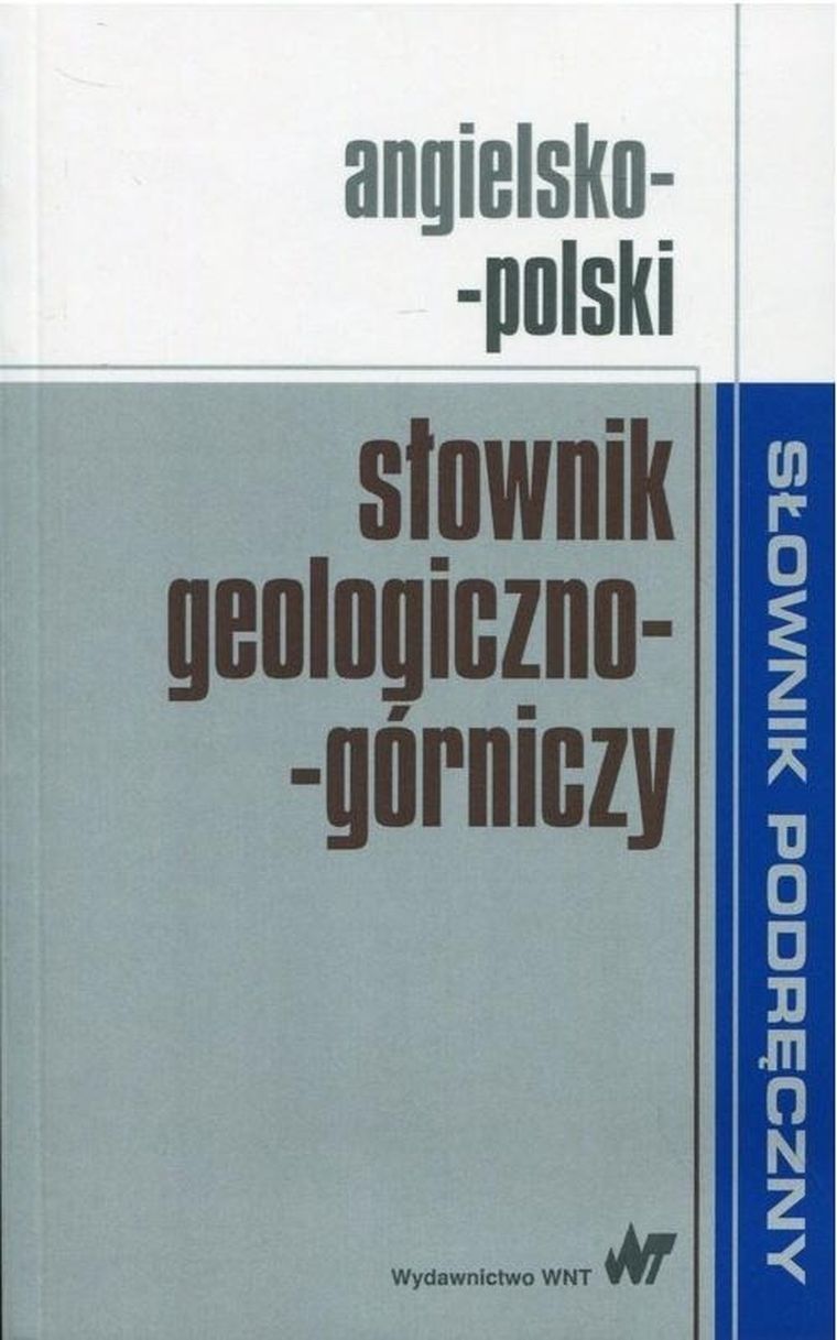 Angielsko-polski słownik geologiczno-górniczy