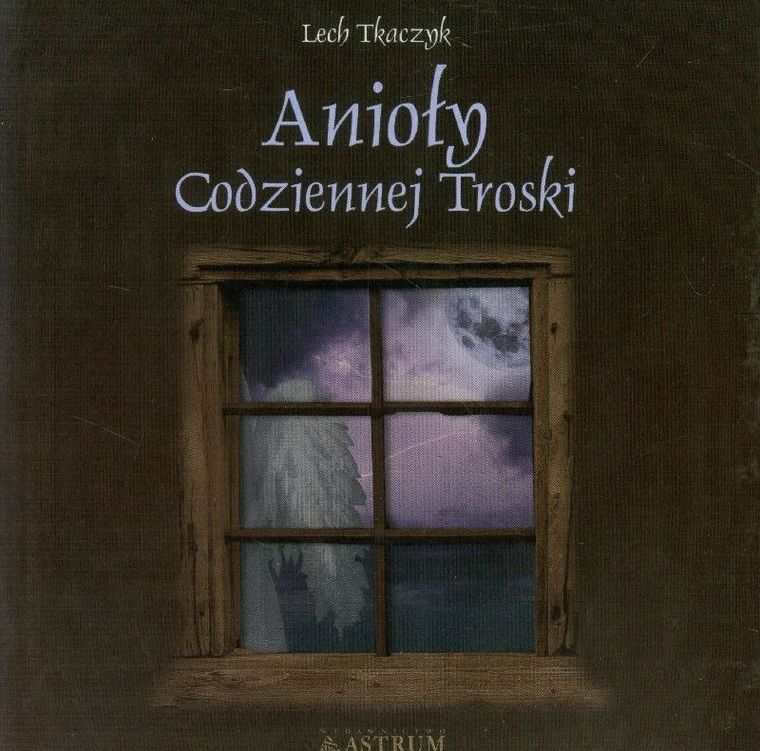 Anioły codziennej troski + CD