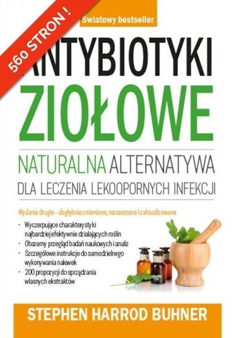 Antybiotyki ziołowe. Naturalna alternatywa dla leczenia lekoopornych infekcji