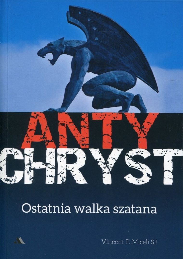Antychryst. Ostatnia walka szatana