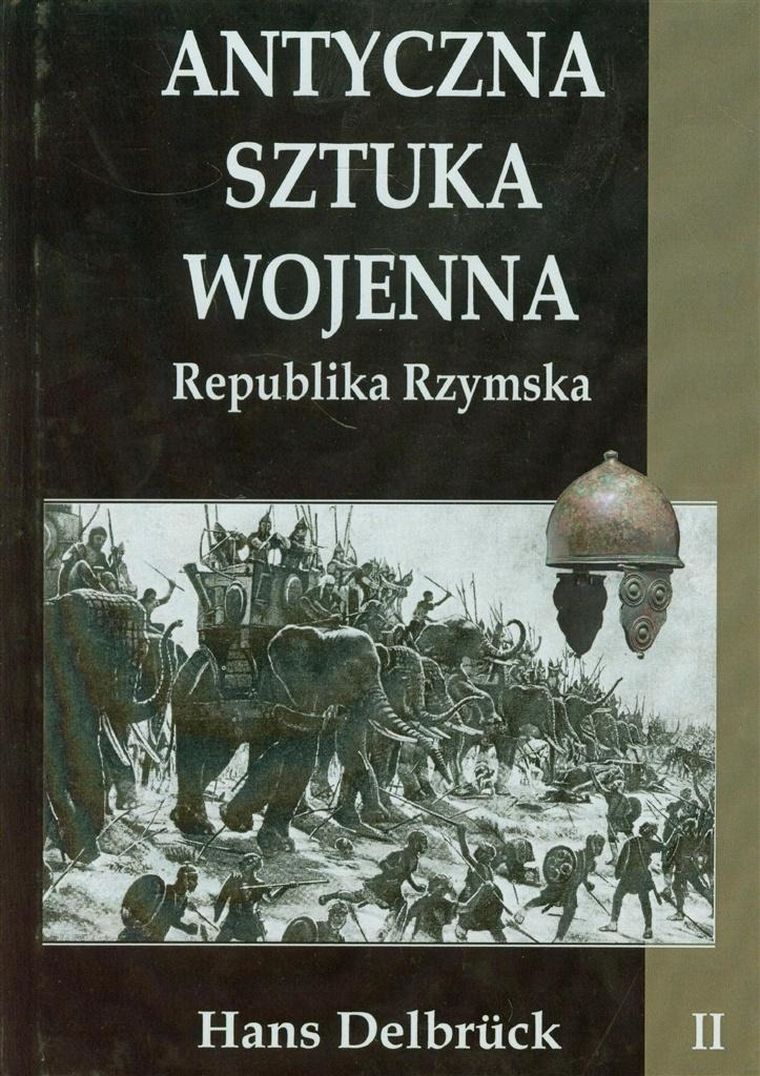 Antyczna sztuka wojenna. Tom 2. Republika rzymska