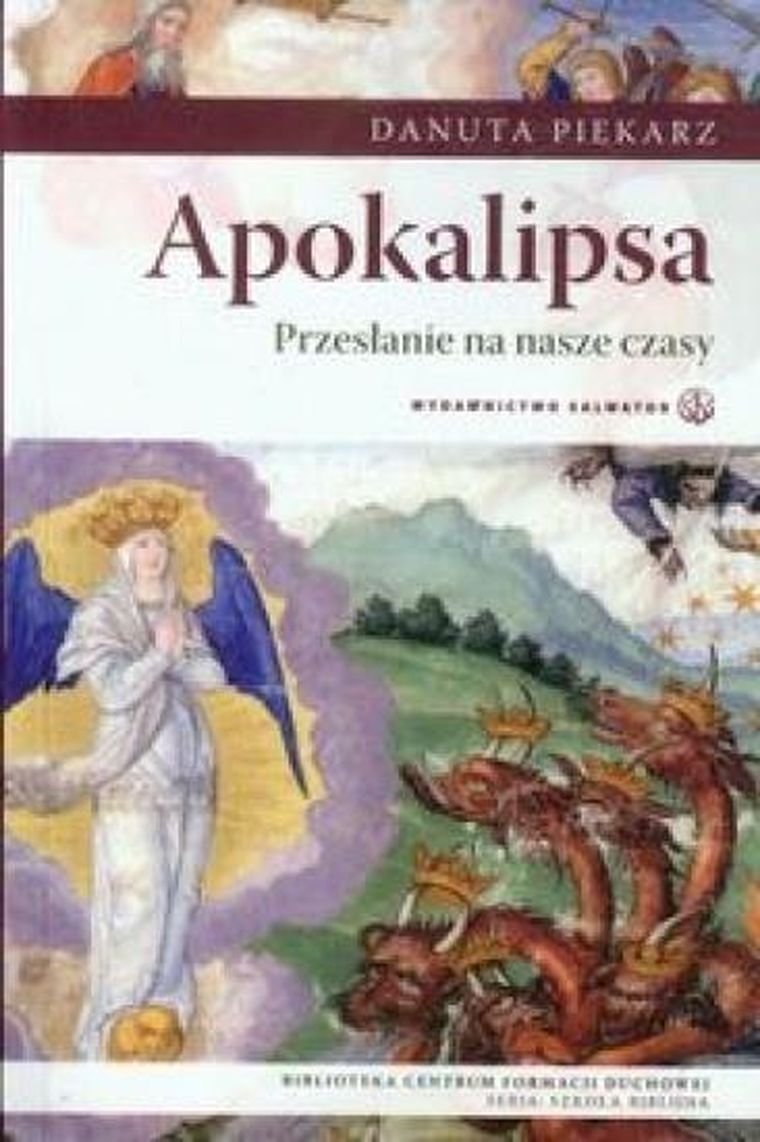 Apokalipsa. Przesłanie na nasze czasy