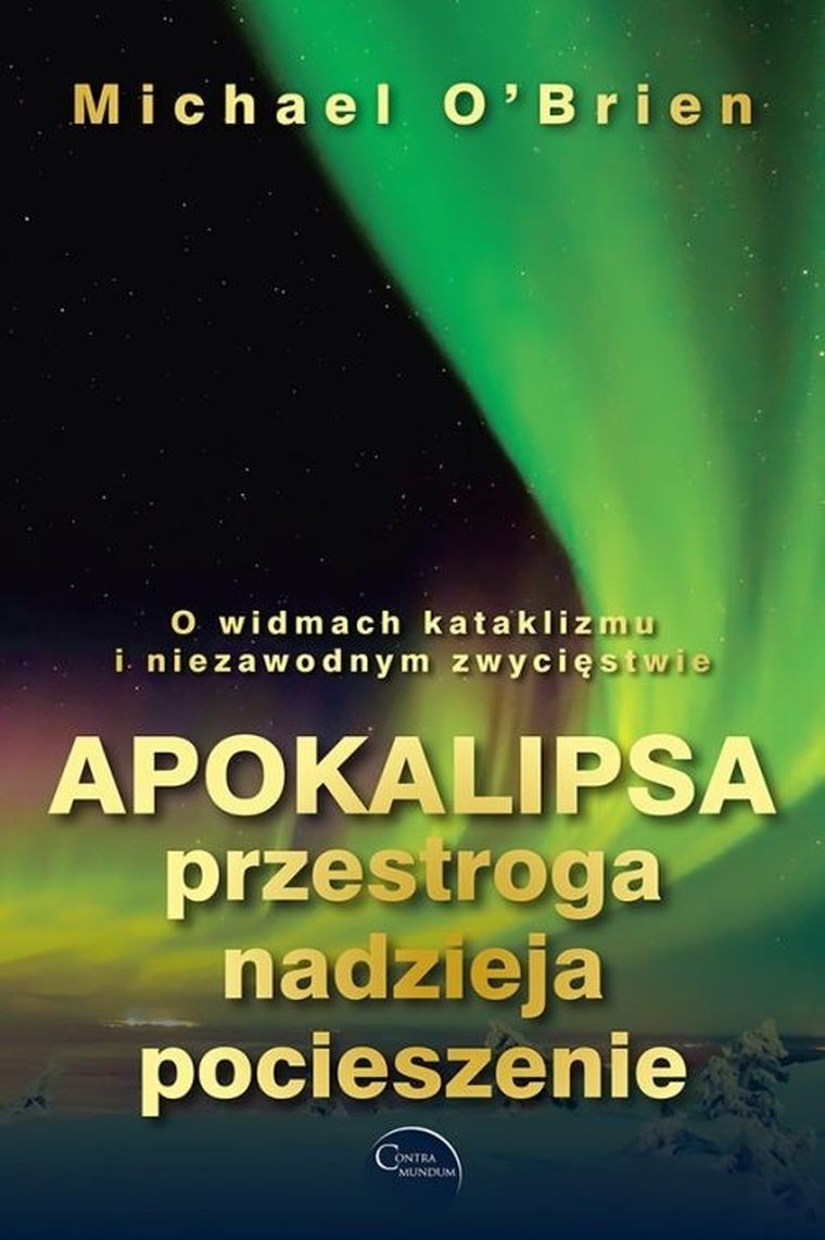 Apokalipsa. Przestroga. Nadzieja. Pocieszenie